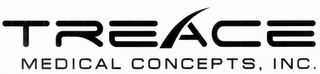 Logo of Treace Medical Concepts, Inc. in black text on a white background.