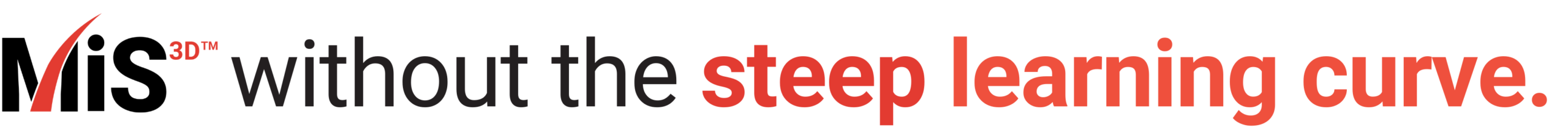 Text graphic: "without the steep learning curve" with emphasis on "steep learning curve" in bold red.
